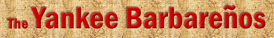 The Yankee Barbareños home page